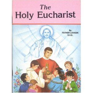 The Holy Eucharist (St. Joseph Picture Books, No. 397) (Vintage) (Paperback)